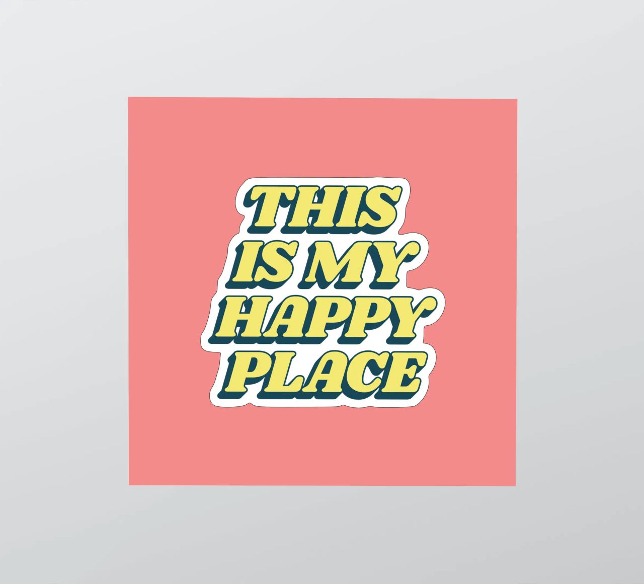 Impression typographique "This is My Happy Place" en jaune et rose autocollant de THE MOTIVATED TYPE