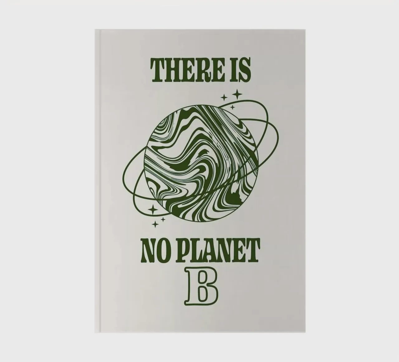 There Is No Planet B notebook by cafelab