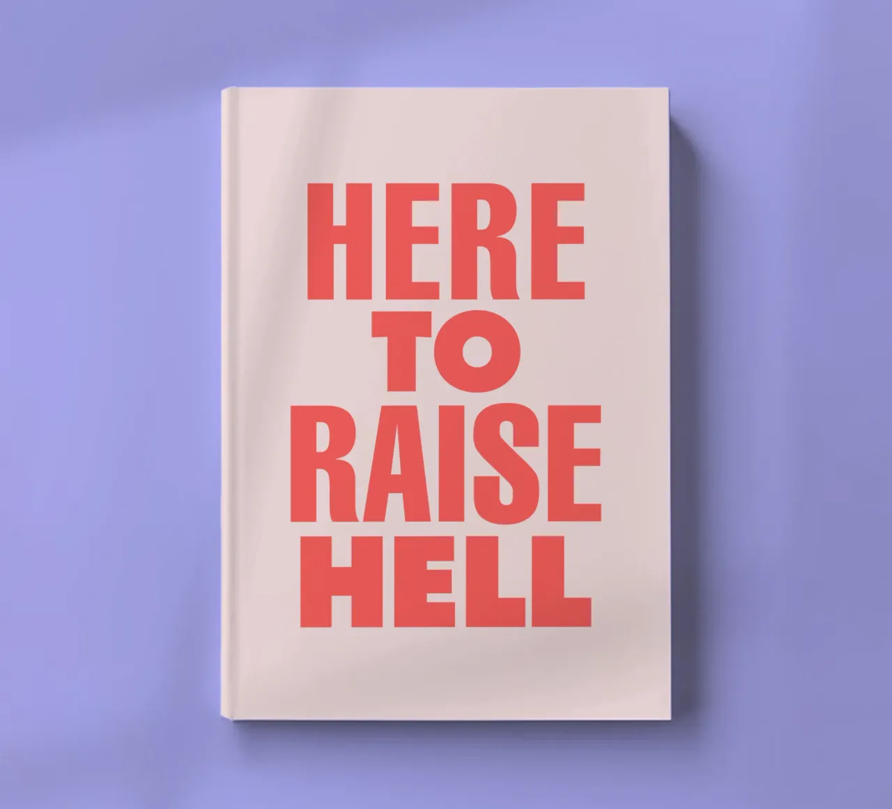 Here to Raise Hell Sassy Typography Print in Pink and Red notebook by THE MOTIVATED TYPE