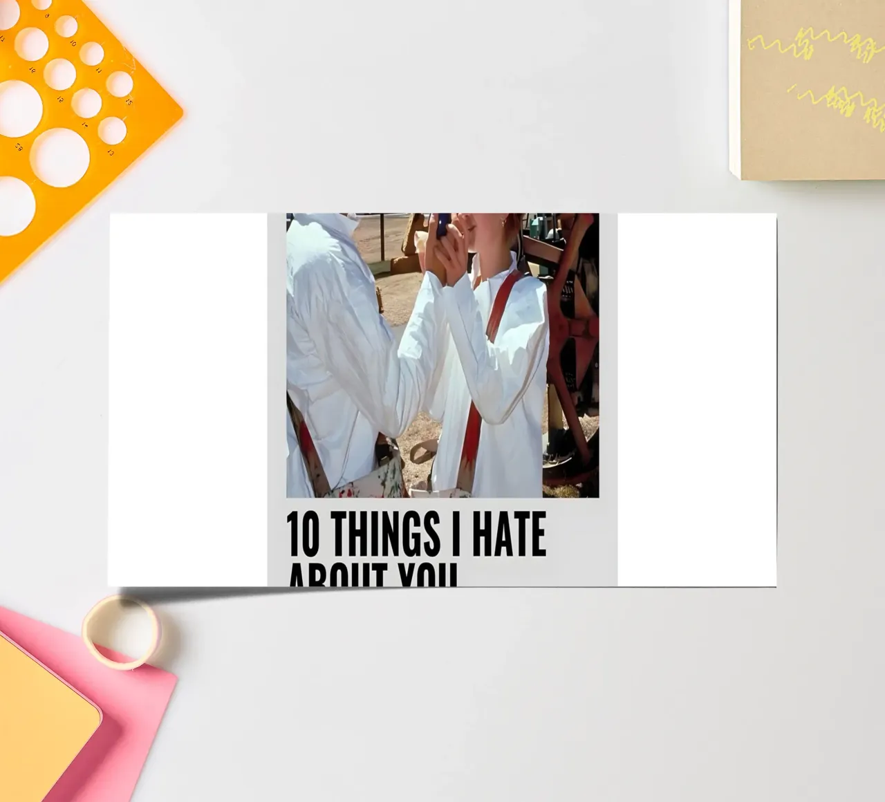 10 THINGS I HATE ABOUT YOU foglio adesivo da MVFminimalist