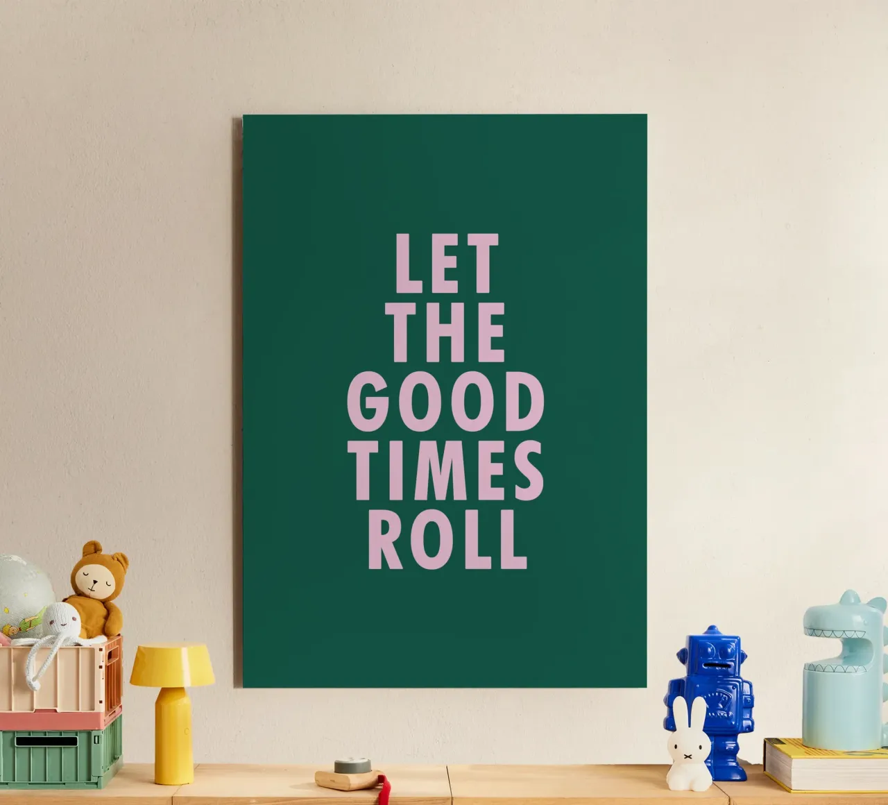 Let the good times roll alluminio dibond da WORD & WONDER