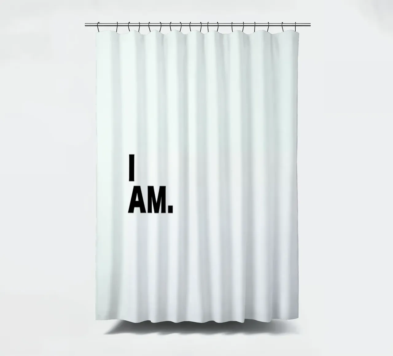 I Am Quote shower curtain by George Griefy