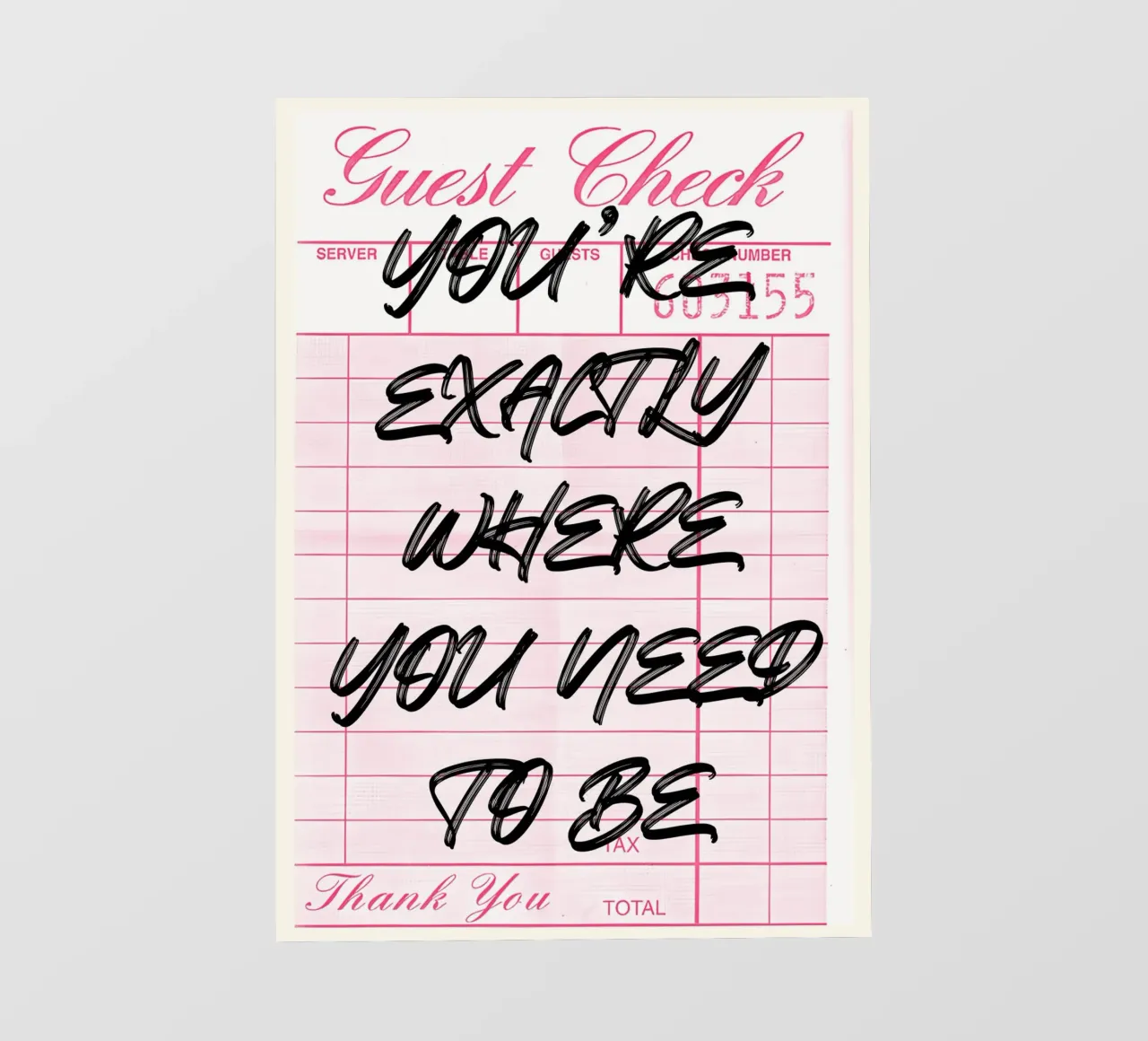 "Exactly Where You Need To Be" Guest Check Art Print papel para pared de NorwesClub