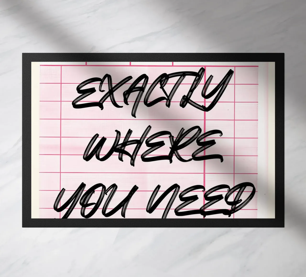 "Exactly Where You Need To Be" Guest Check Art Print doormat by NorwesClub