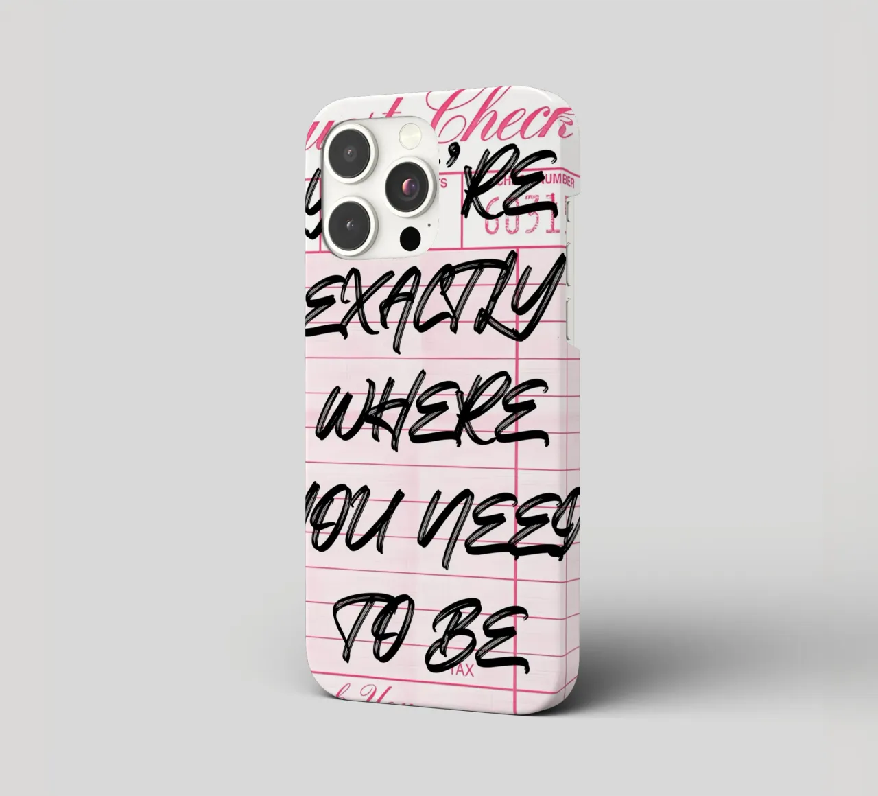"Exactly Where You Need To Be" Guest Check Art Print iphone case by NorwesClub