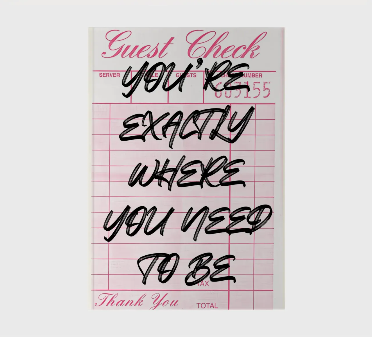 "Exactly Where You Need To Be" Guest Check Art Print cuaderno de NorwesClub