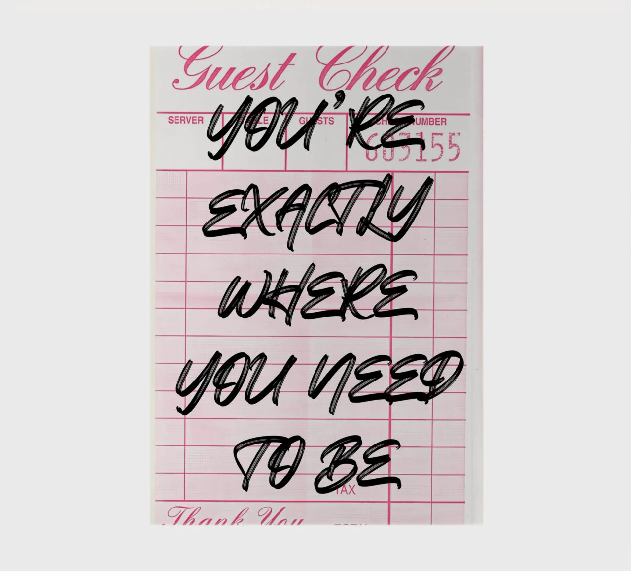 "Exactly Where You Need To Be" Guest Check Art Print notebook by NorwesClub