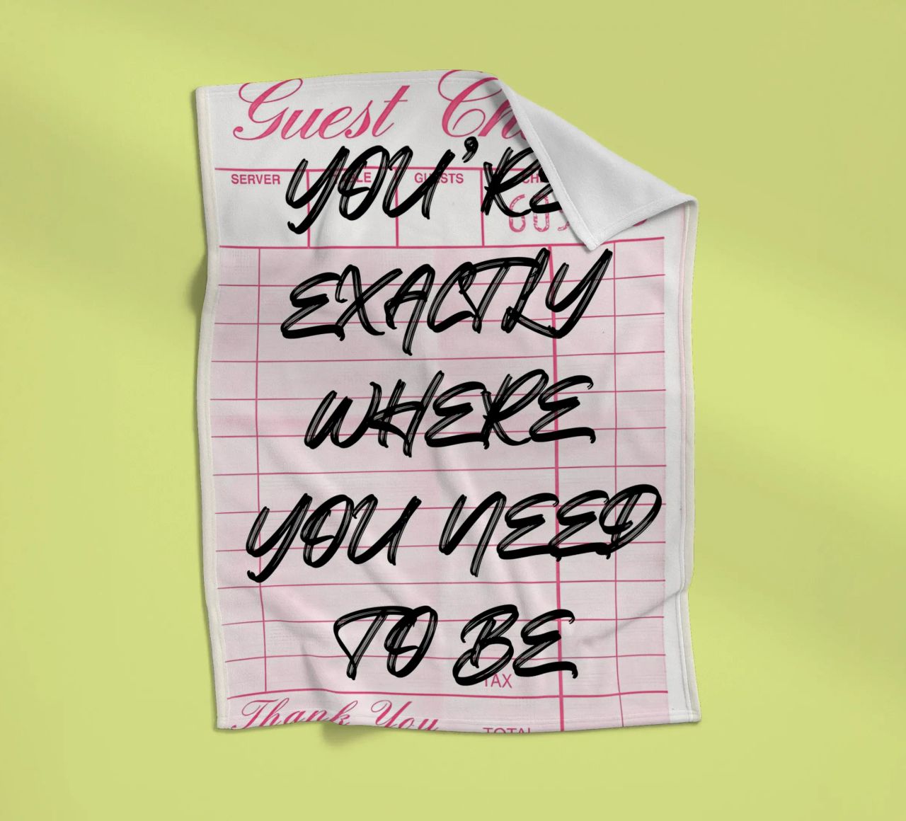 "Exactly Where You Need To Be" Guest Check Art Print fleece blanket by NorwesClub