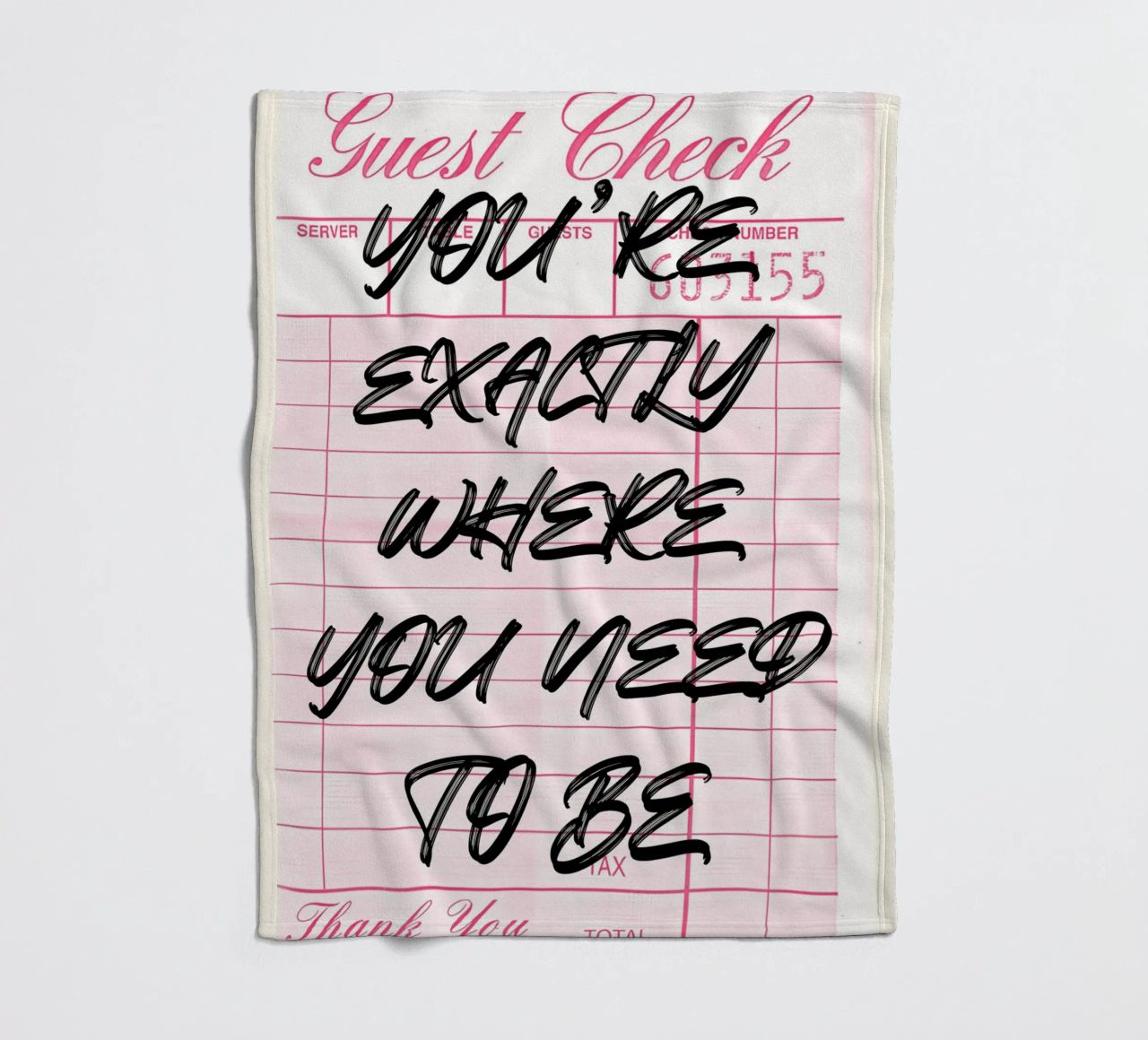 "Exactly Where You Need To Be" Guest Check Art Print fleece blanket by NorwesClub