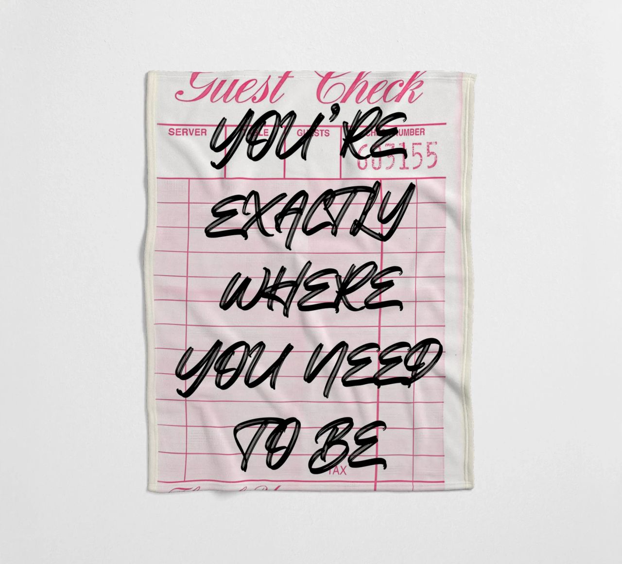 "Exactly Where You Need To Be" Guest Check Art Print fleece blanket by NorwesClub