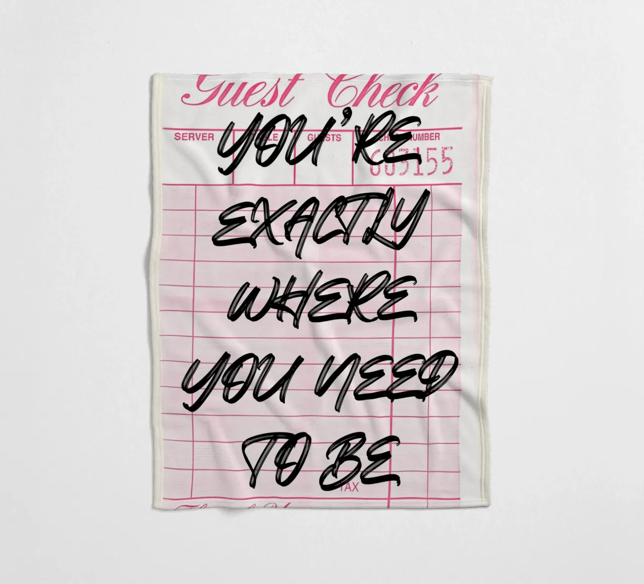 "Precies waar je moet zijn" Guest Check Art Print fleecedeken van NorwesClub