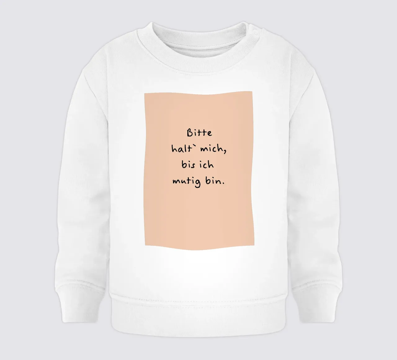 bitte halt mich, bis ich mutig bin. sweat pour bébé de FRICKE DESIGN