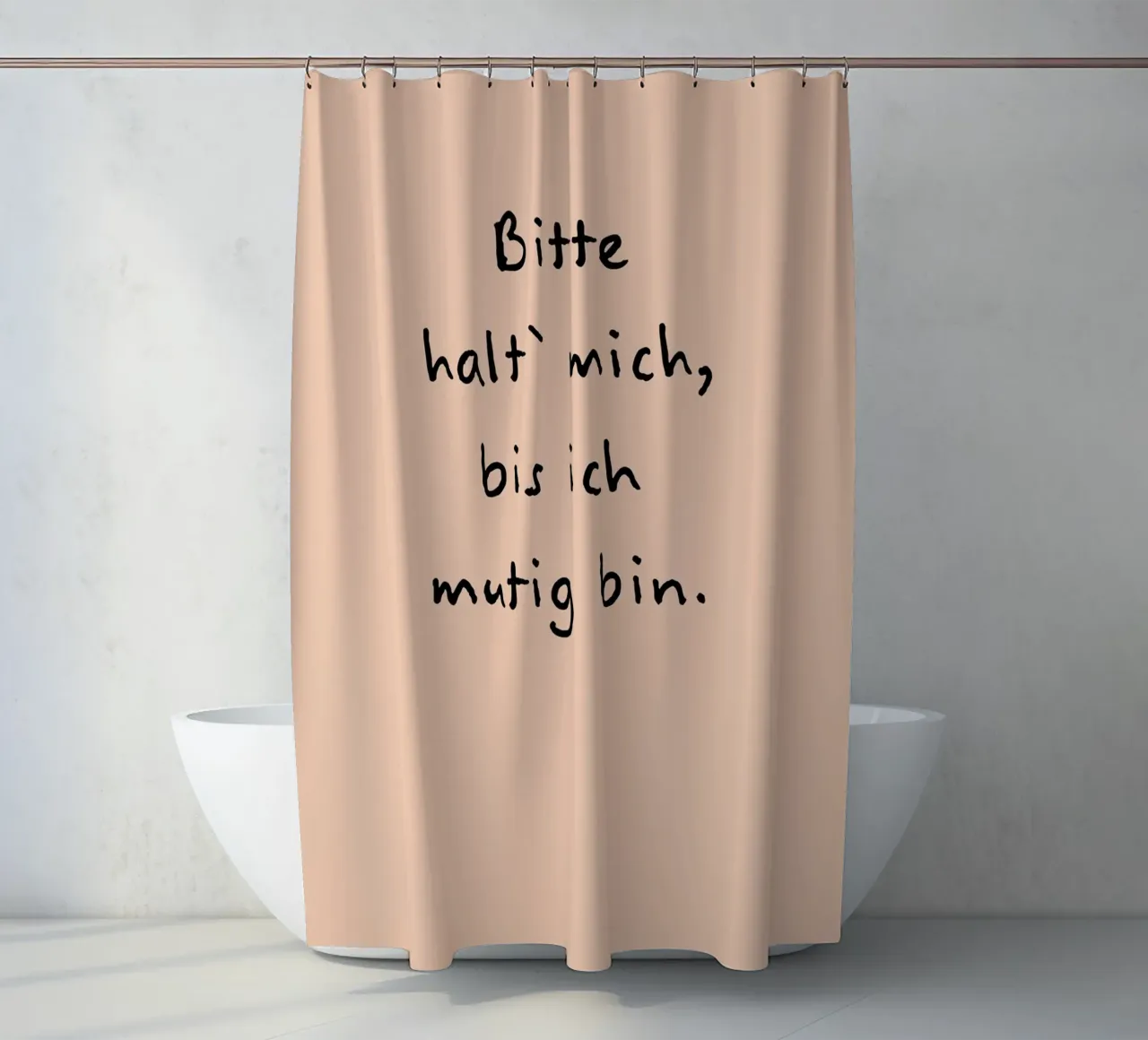 bitte halt mich, bis ich mutig bin. tenda da doccia da FRICKE DESIGN