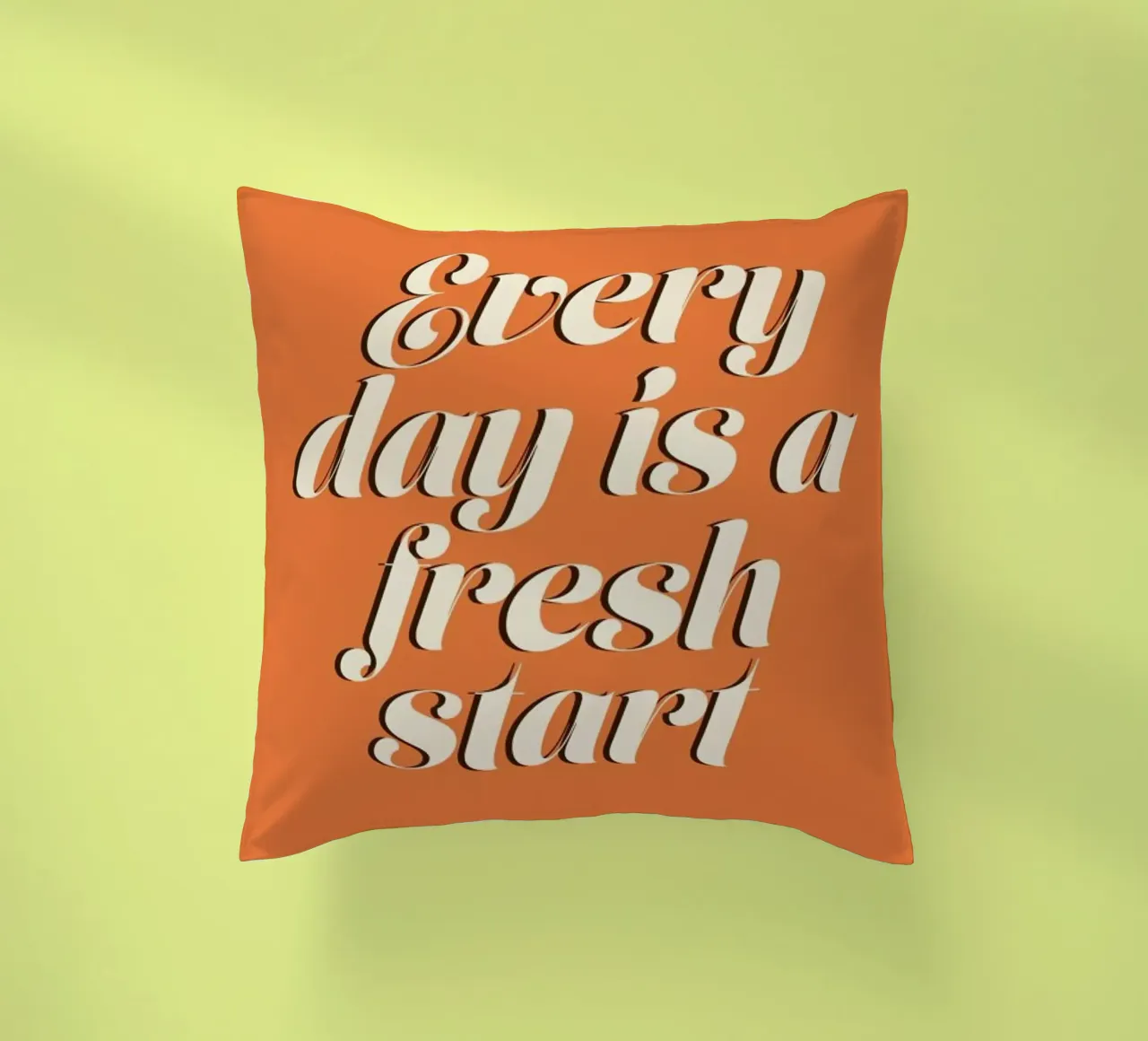 Everyday Is A Fresh Start cuscino da Ayleen