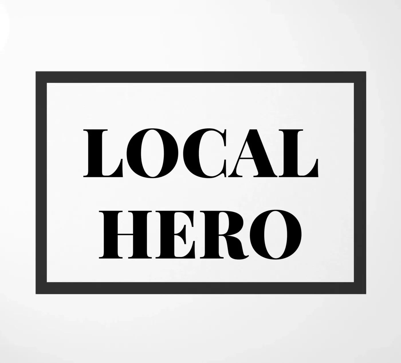 Local hero doormat by LucernePictures
