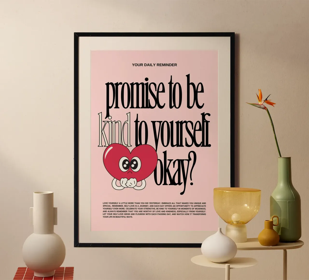 "Prometti di essere gentile" Cuore rosso - Motivazione all'amore per se stessi Prin poster con telaio in legno da NorwesClub