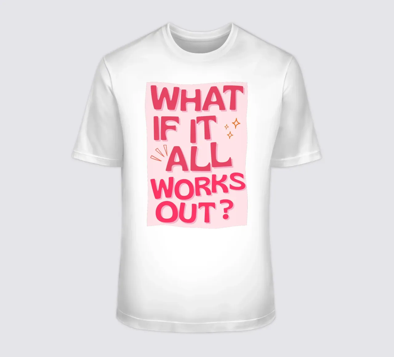 "Was, wenn alles gut geht?" Positives Zitat Rosa Kunst T-Shirt von NorwesClub
