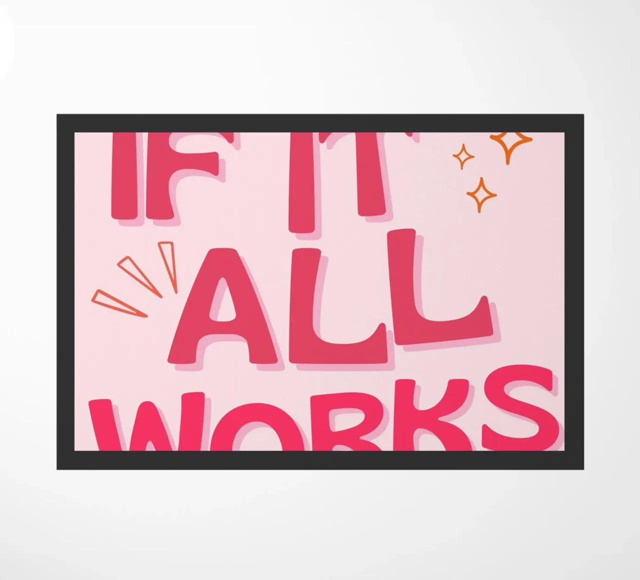 "E se tutto si risolvesse?" Citazione positiva Arte rosa zerbino da NorwesClub