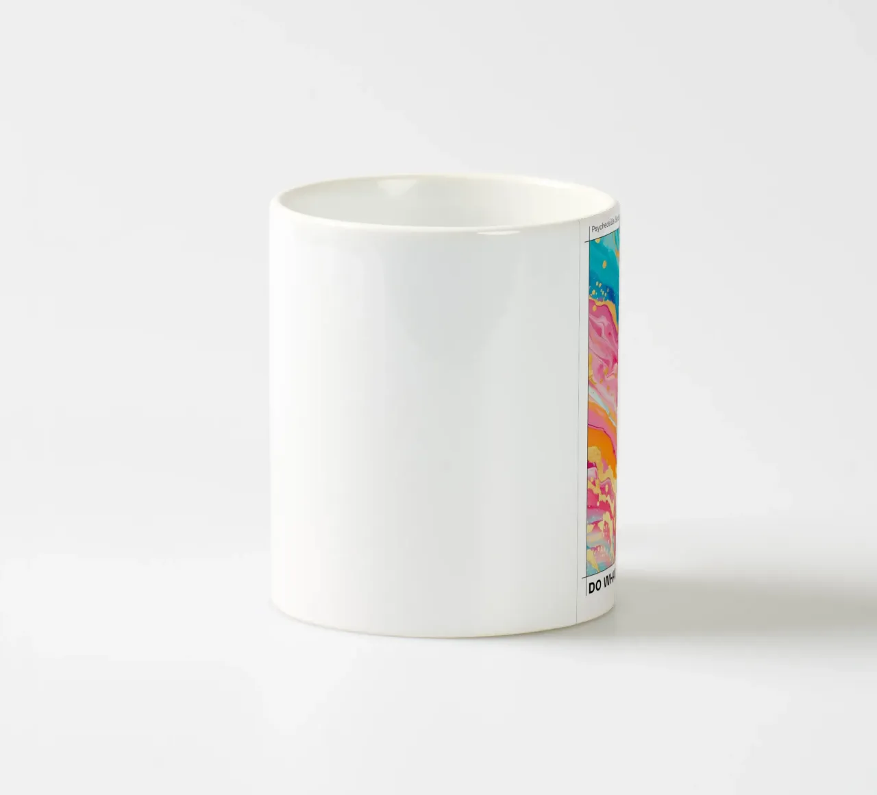 "Do What Makes You Happy" Psychedelic Fluid Art Print ceramic mug by NorwesClub