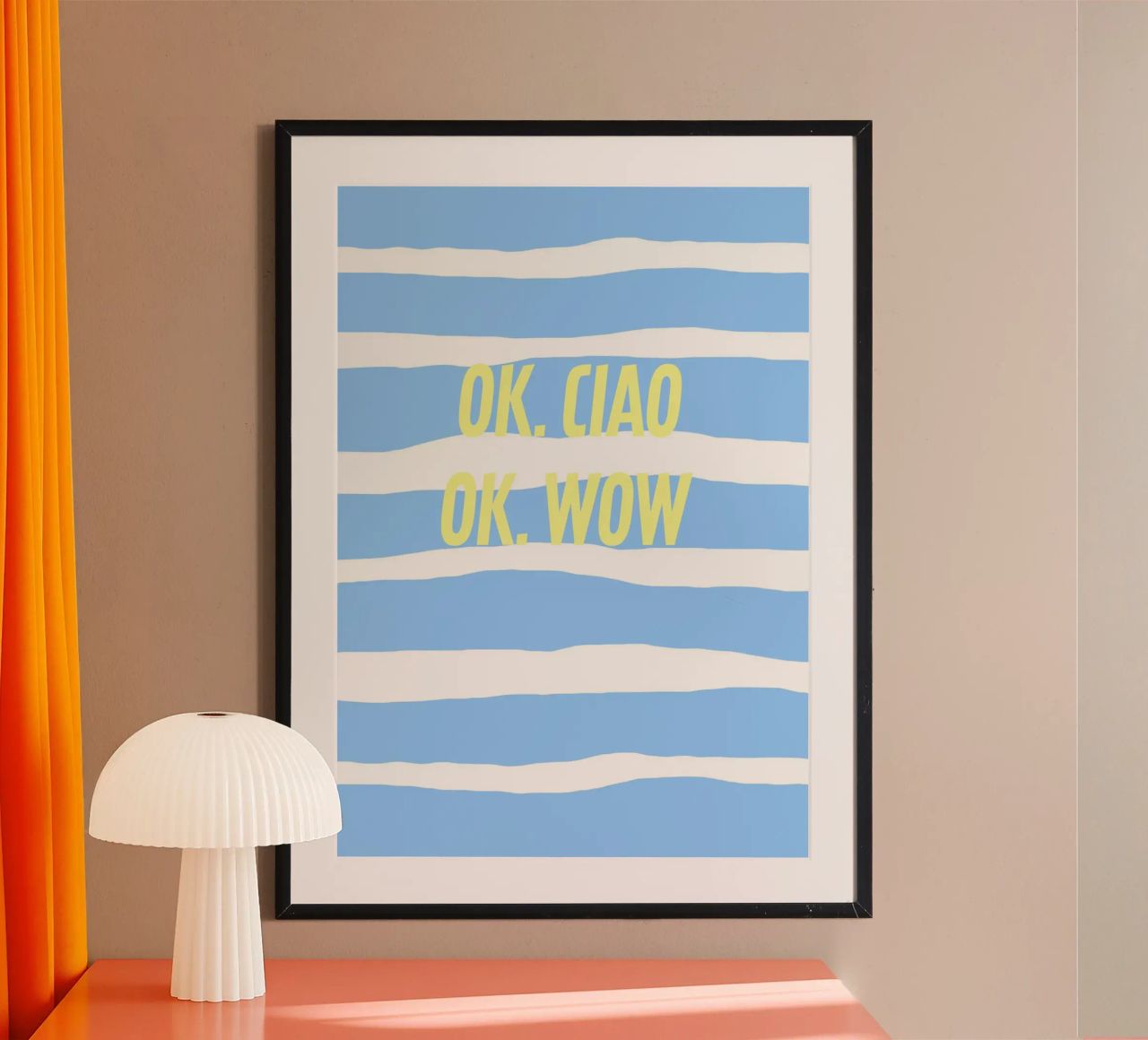 ok.ciao ok. wow Poster von FRICKE DESIGN