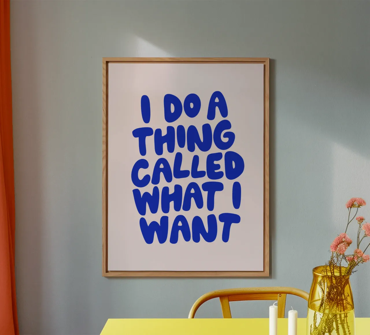 I Do a Thing Called What I Want Pink Blue Typography Print alu-dibond by THE MOTIVATED TYPE