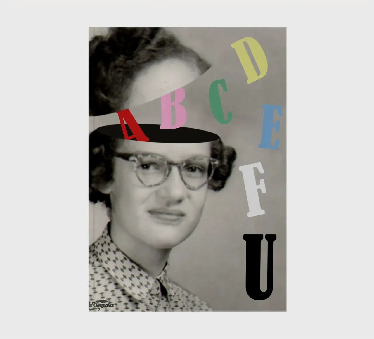 ABCDEF U notebook by MsGonzalez