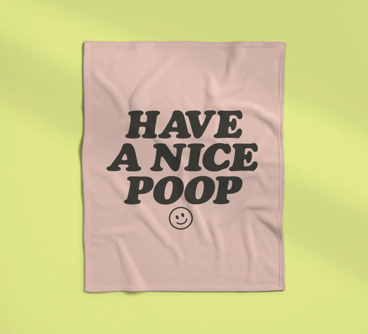 Cheeky Have a Nice Poop Grappige Badkamer Roze Kunstdruk fleecedeken van THE MOTIVATED TYPE