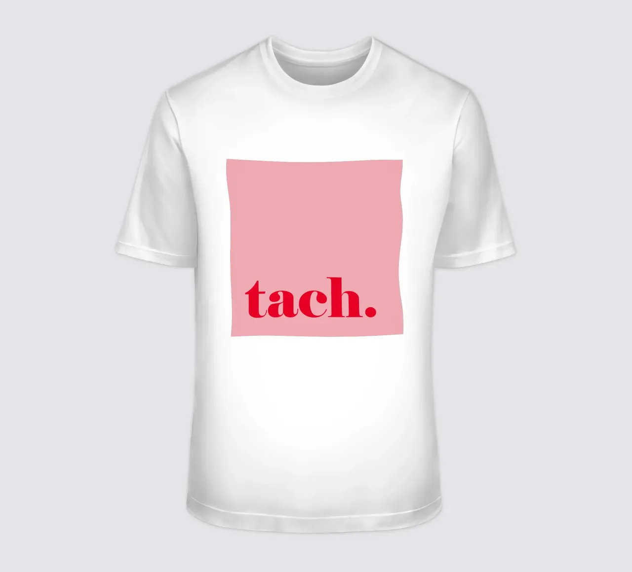TACH in rosso lampone su rosa - un allegro saluto estivo per la casa t-shirt da Stilrausch