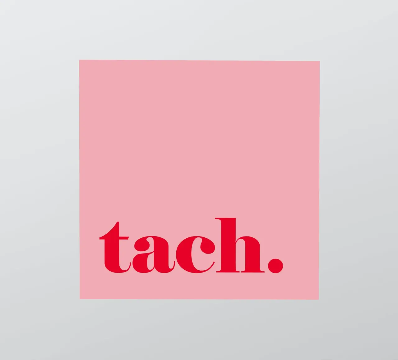 TACH in raspberry red on pink - a cheerful summer greeting for the home sticker by Stilrausch