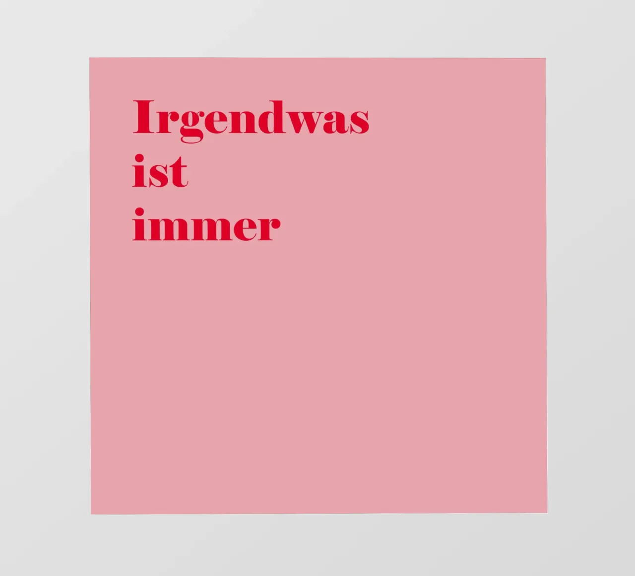 There's always something - raspberry red corner on pink with humour photo wallpaper by Stilrausch