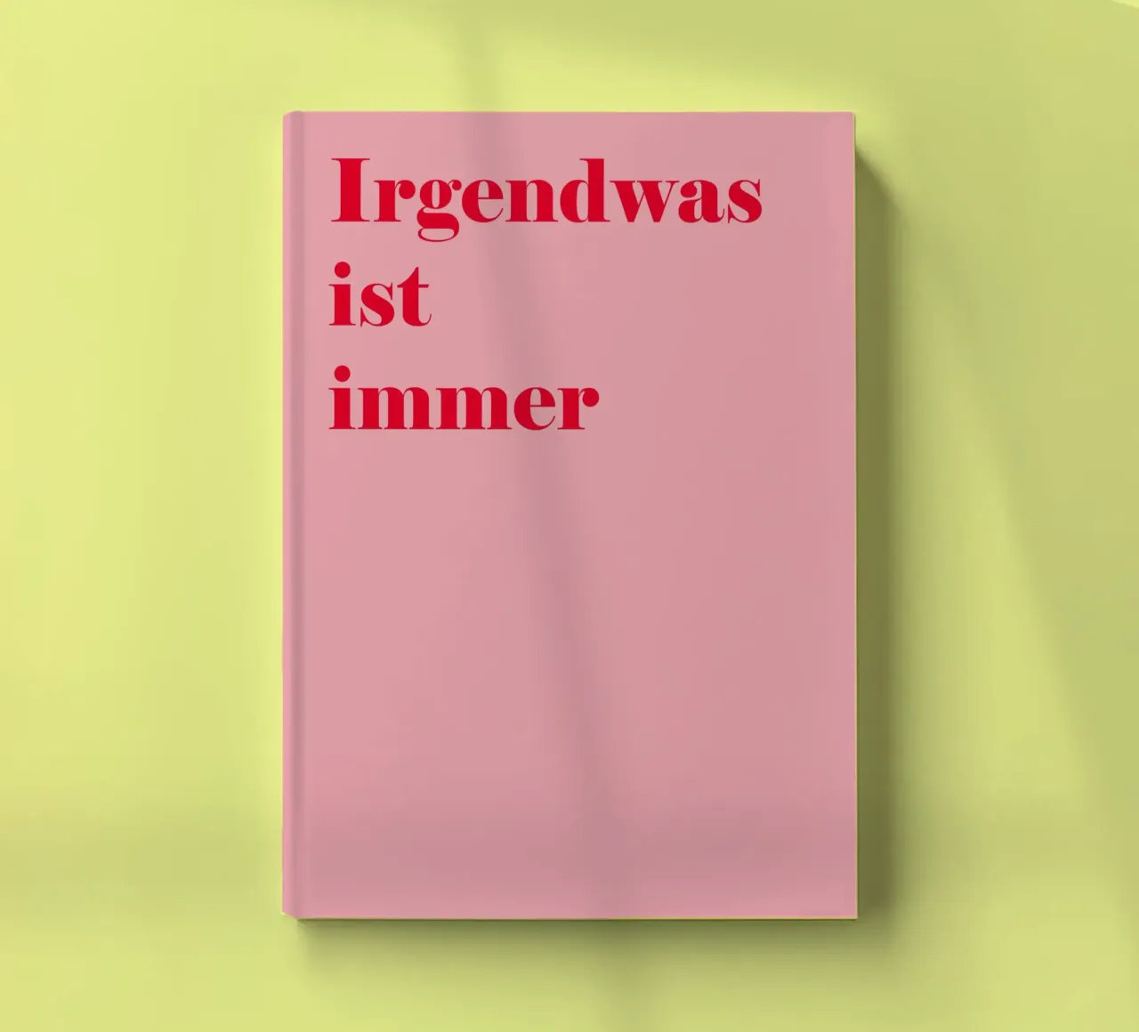 There's always something - raspberry red corner on pink with humour notebook by Stilrausch