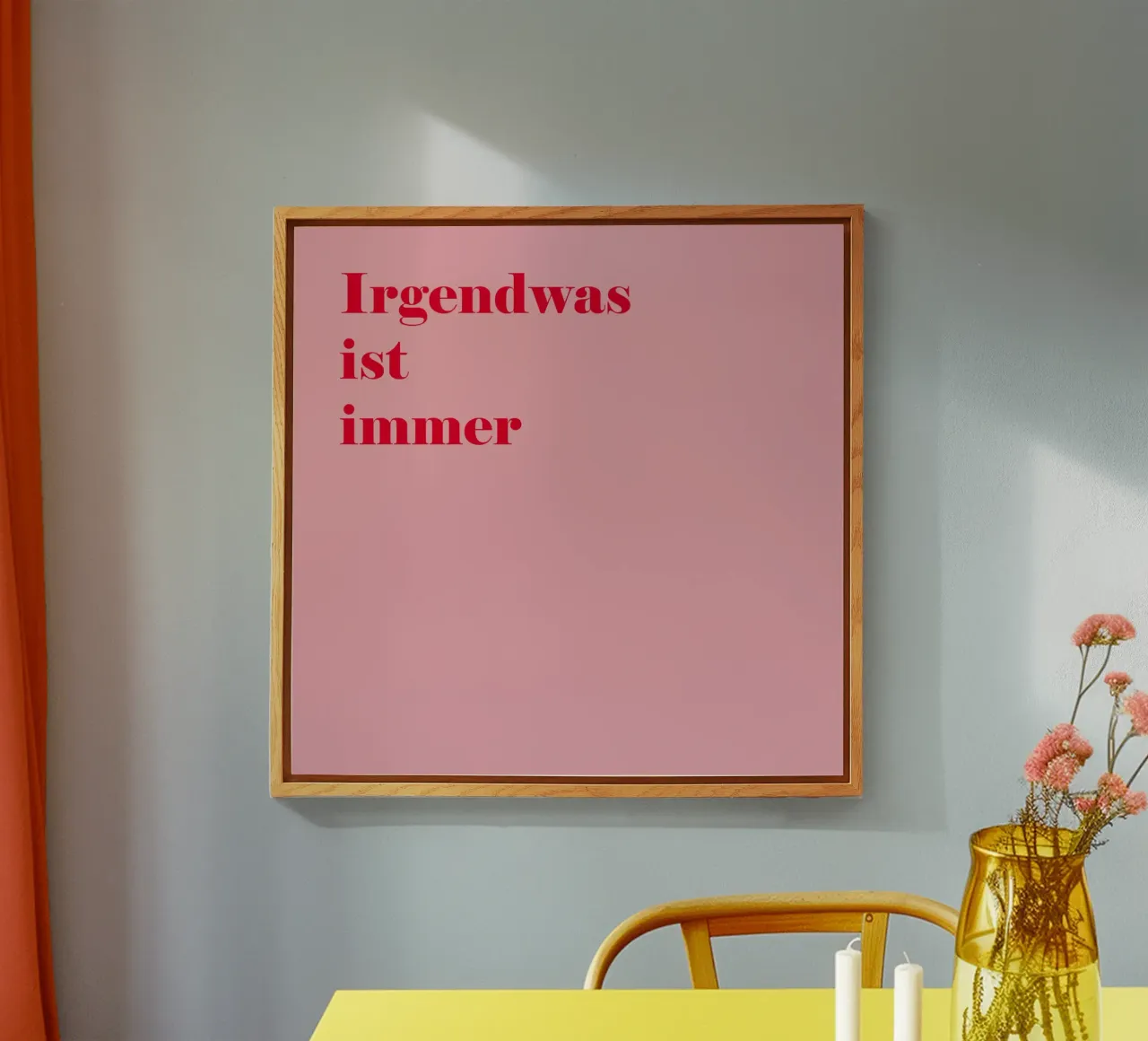 C'è sempre qualcosa - angolo rosso lampone su rosa con umorismo plexiglass da Stilrausch