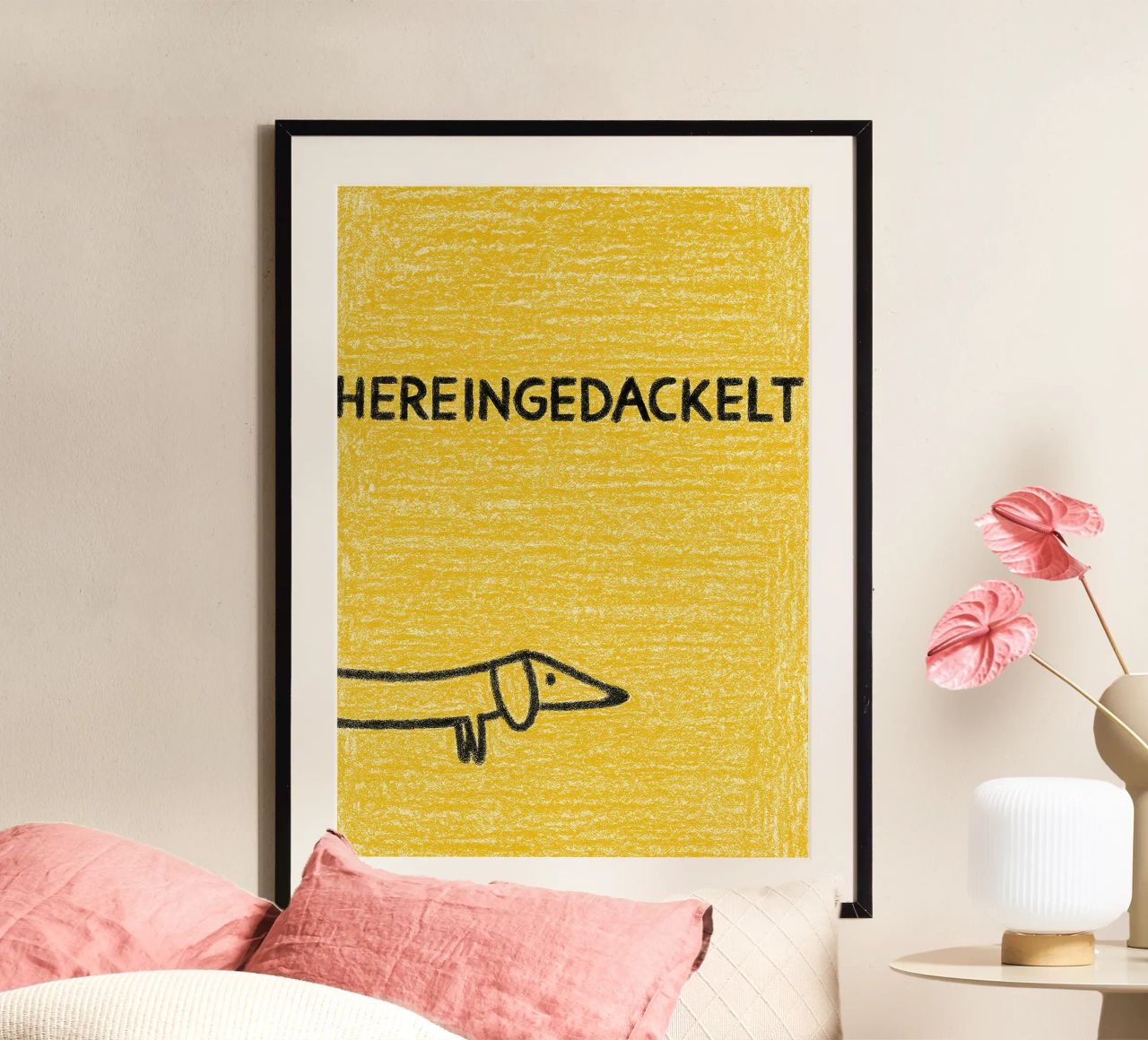 Come in / Hereingedackelt Poster von Attaboy Dsgn