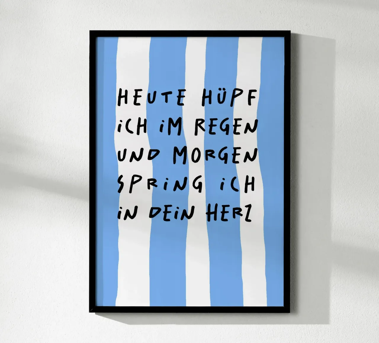 heute hüpf ich im Regen und morgen spring.. Poster von FRICKE DESIGN