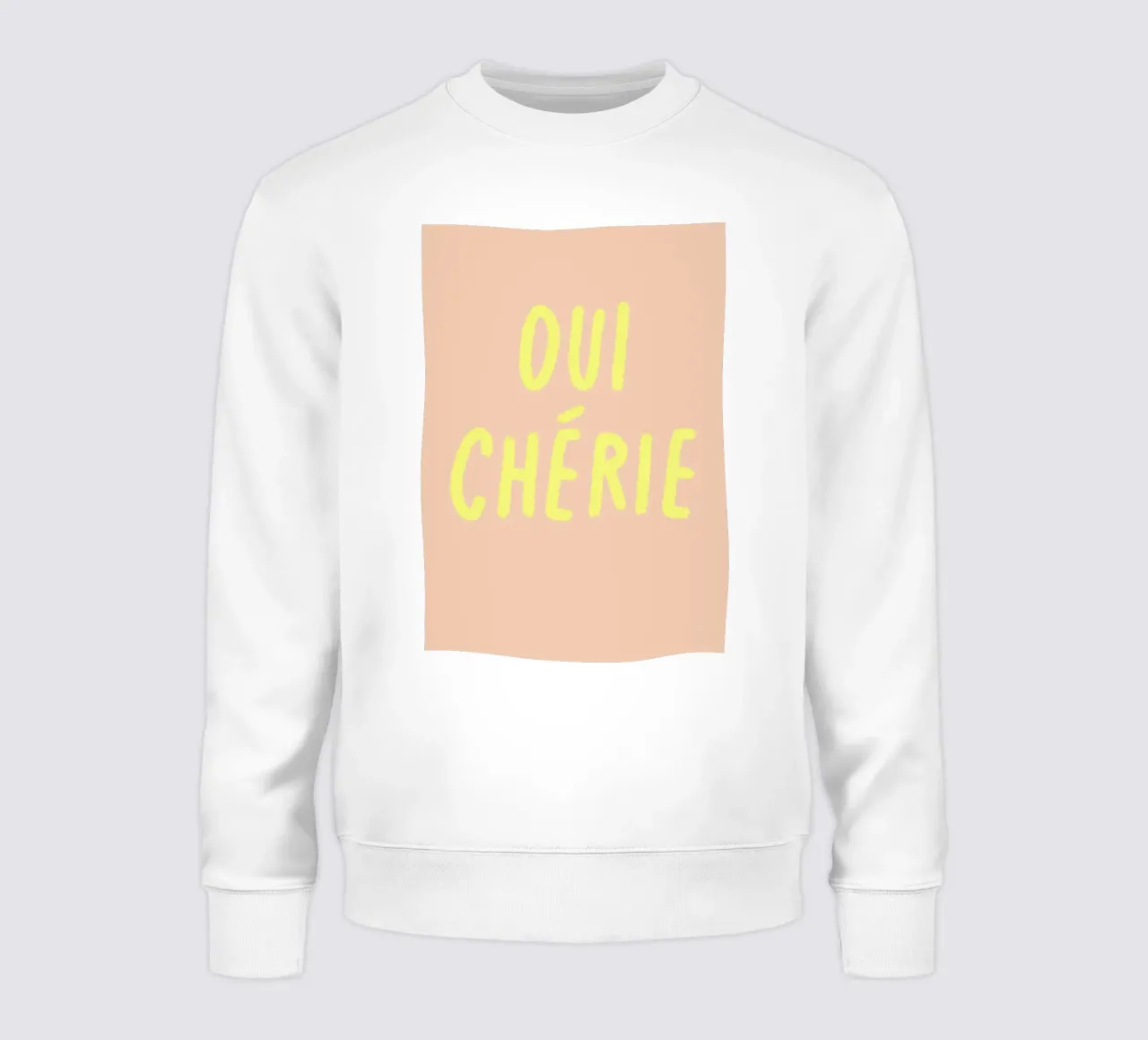 Oui chérie. sweat de FRICKE DESIGN