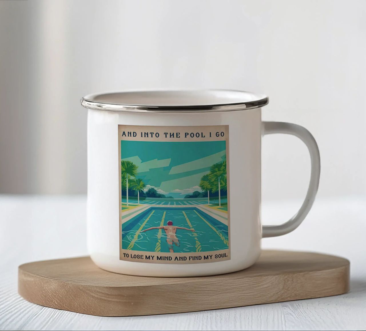 Into The Pool I Go To Lose My Mind Find my Soul enamel mug by Christopher shop