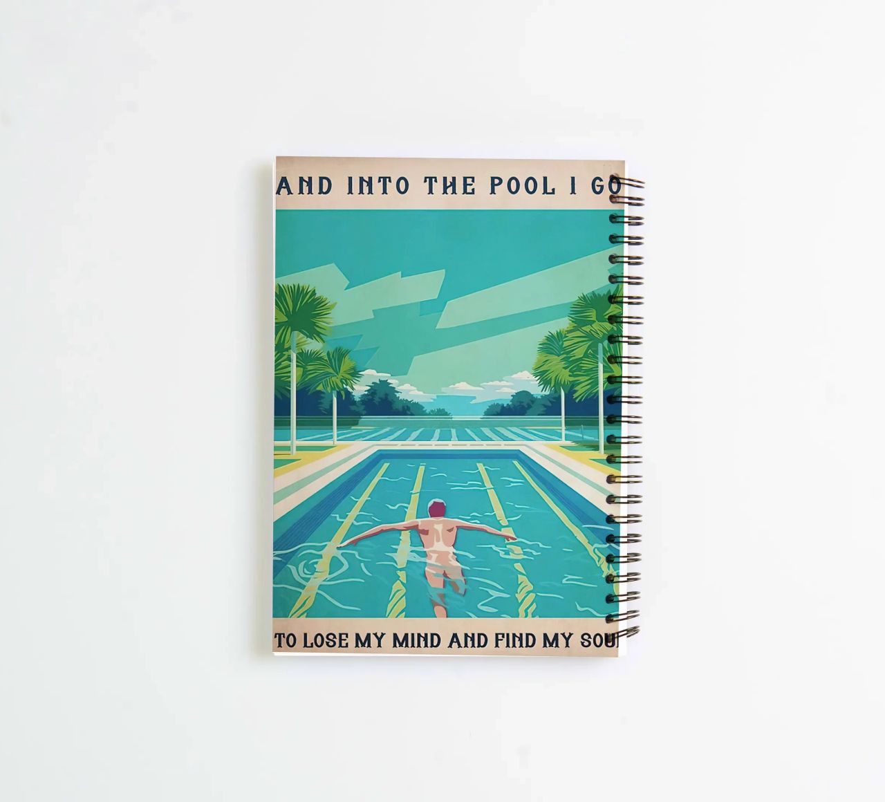 Into The Pool I Go To Lose My Mind Find my Soul spiral notebook by Christopher shop
