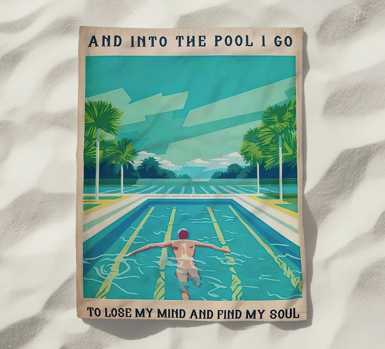Into The Pool I Go To Lose My Mind Find my Soul beach towel by Christopher shop