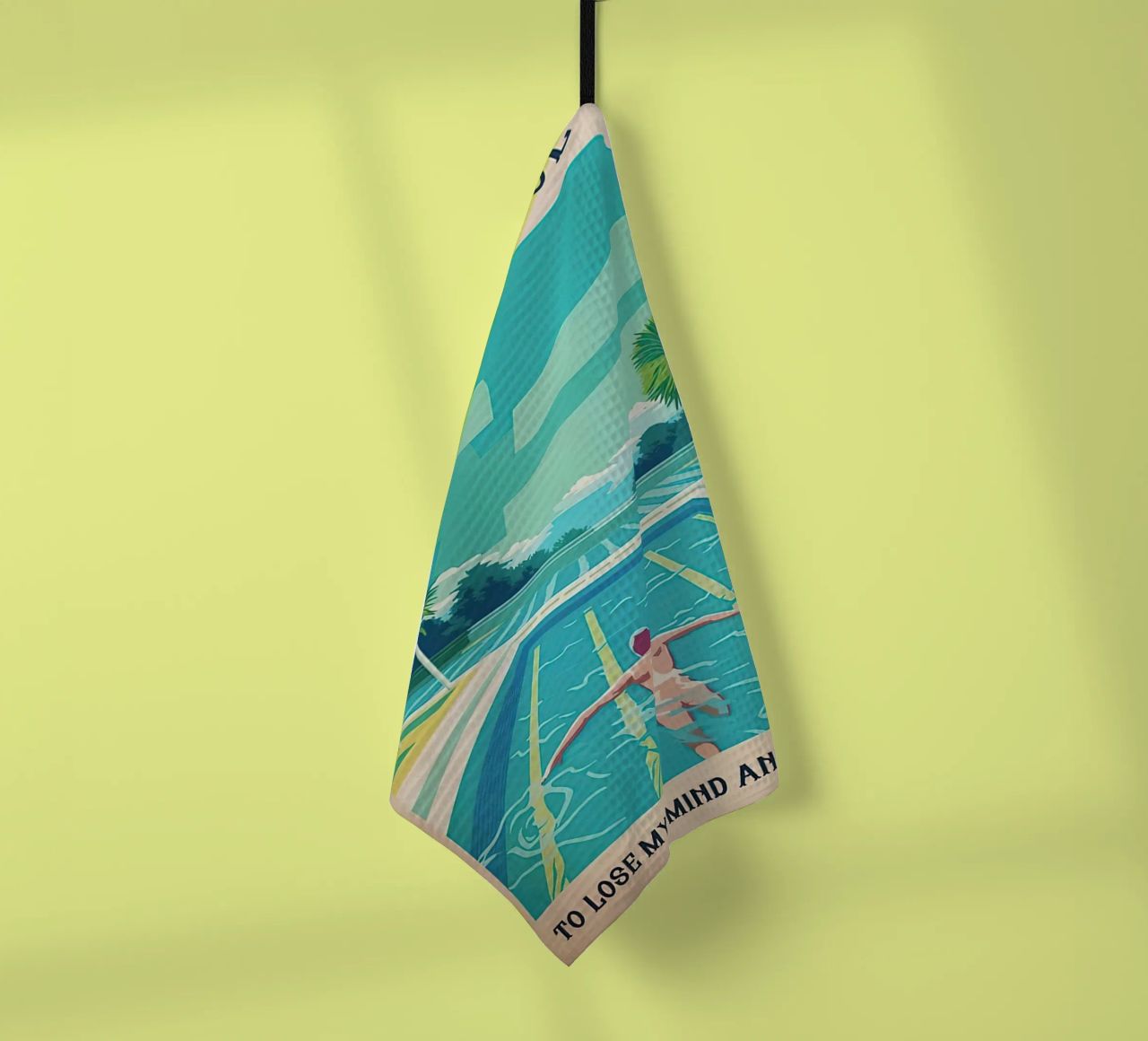 Into The Pool I Go To Lose My Mind Find my Soul tea towel by Christopher shop