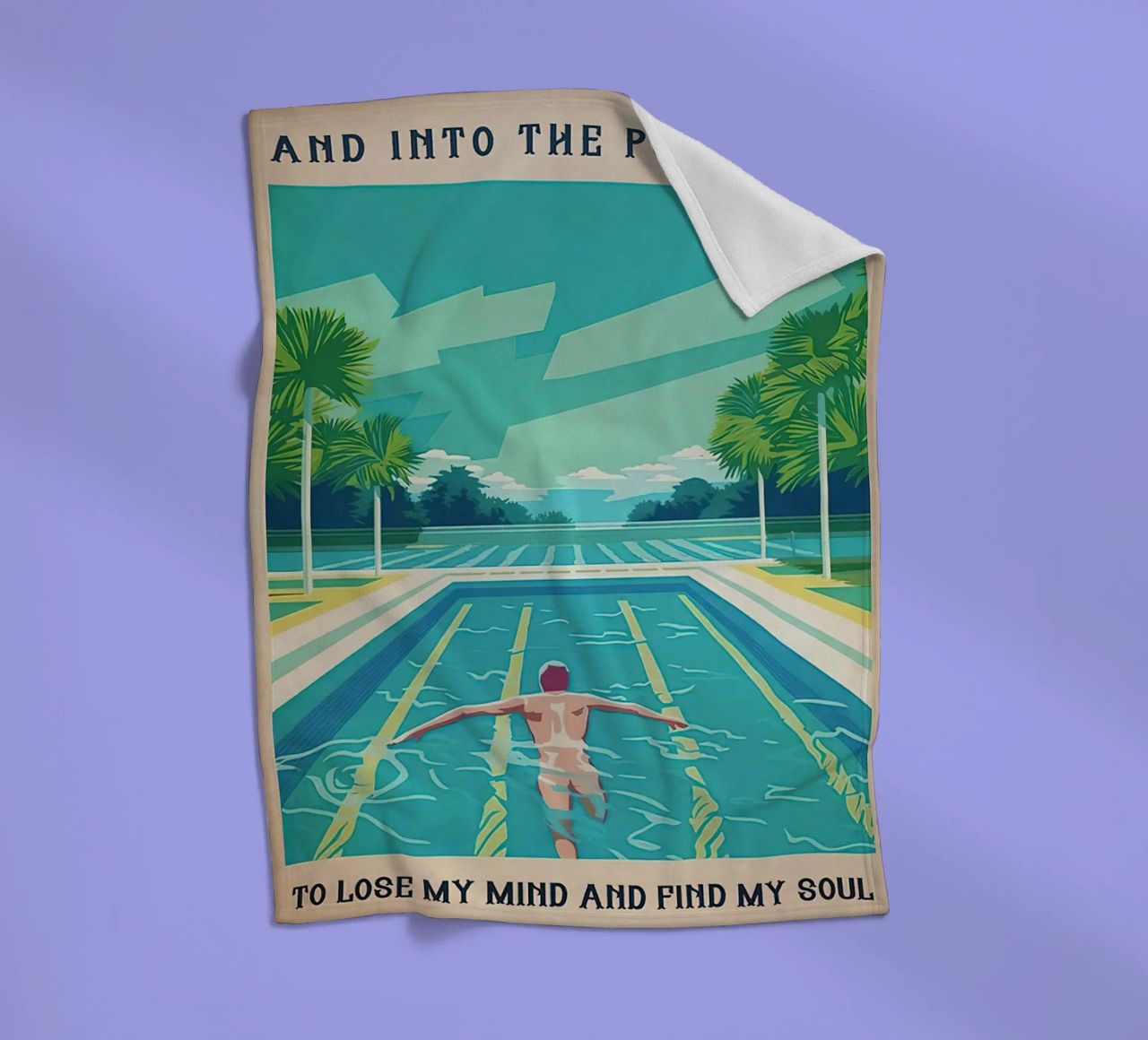 Into The Pool I Go To Lose My Mind Find my Soul fleece blanket by Christopher shop