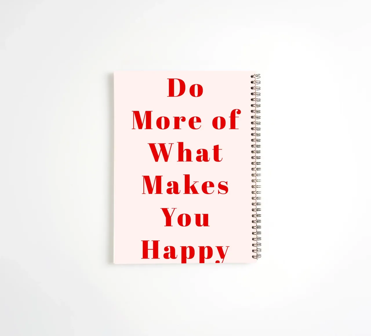 Minimalist Red Typography Print – Do More of What Makes You spiral notebook by pdigitalprints