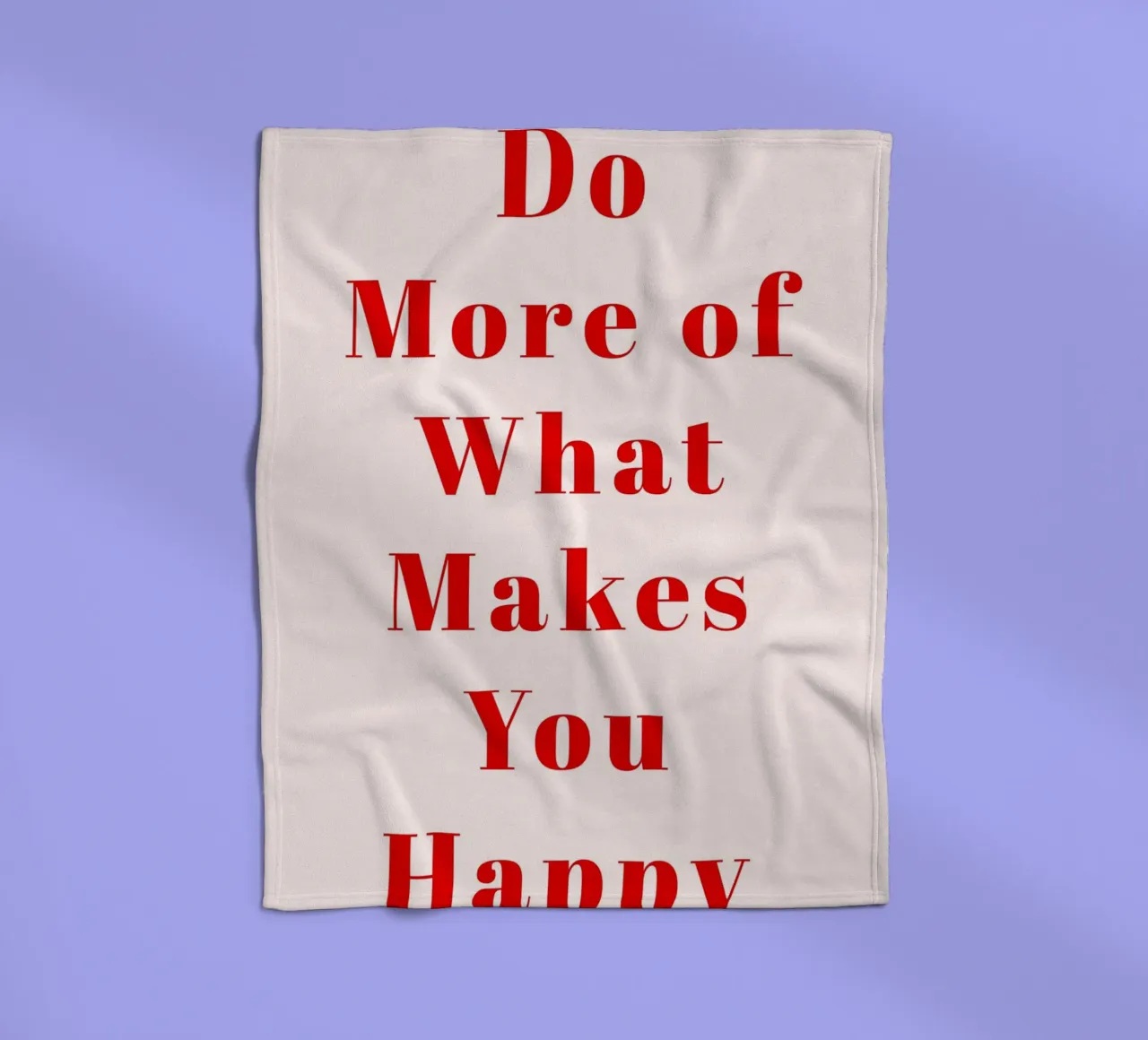 Minimalist Red Typography Print – Do More of What Makes You fleece blanket by pdigitalprints