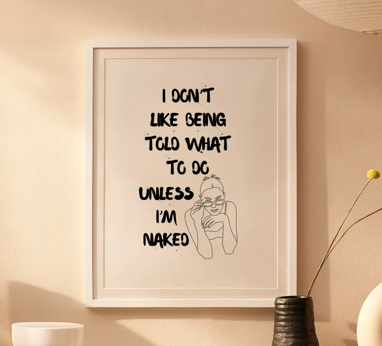 NON MI PIACE CHE MI SI DICA COSA FARE, A MENO CHE NON SIA NUDA. poster da ArtDesign by KBK