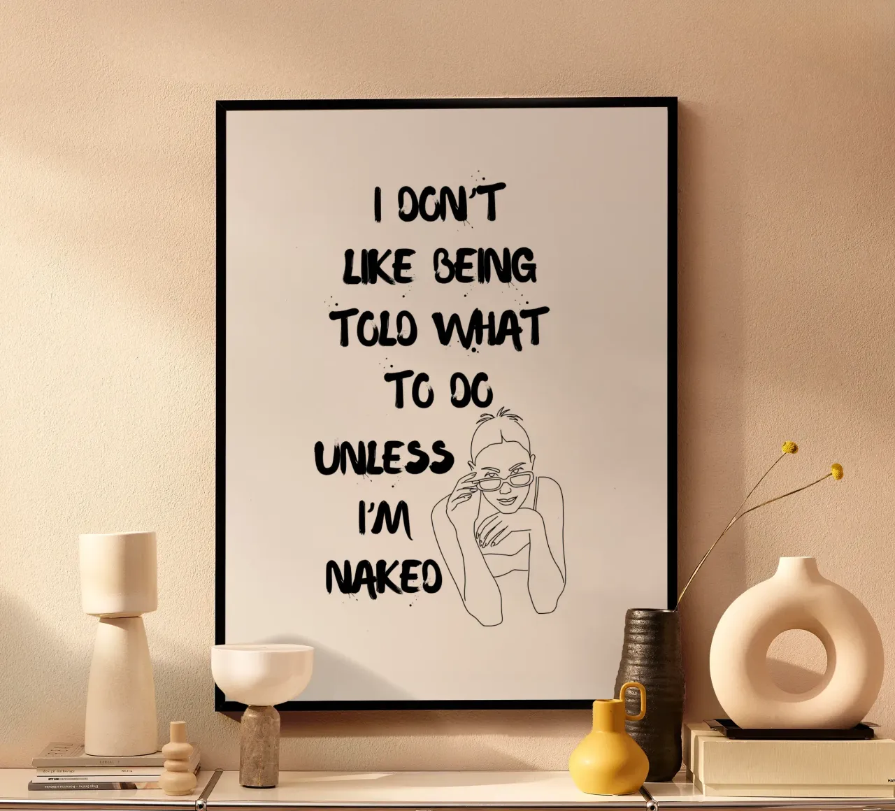NON MI PIACE CHE MI SI DICA COSA FARE, A MENO CHE NON SIA NUDA. poster da ArtDesign by KBK