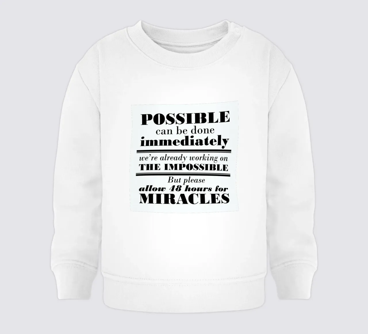 Possible Impossible Miracles Baby Sweatshirt von Mr Cup