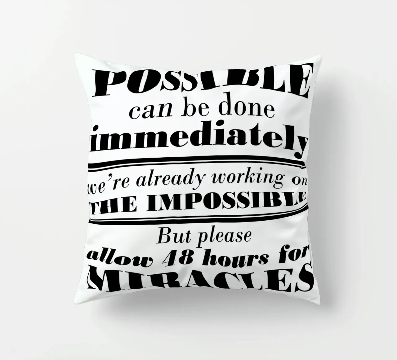Possible Impossible Miracles Kissen von Mr Cup