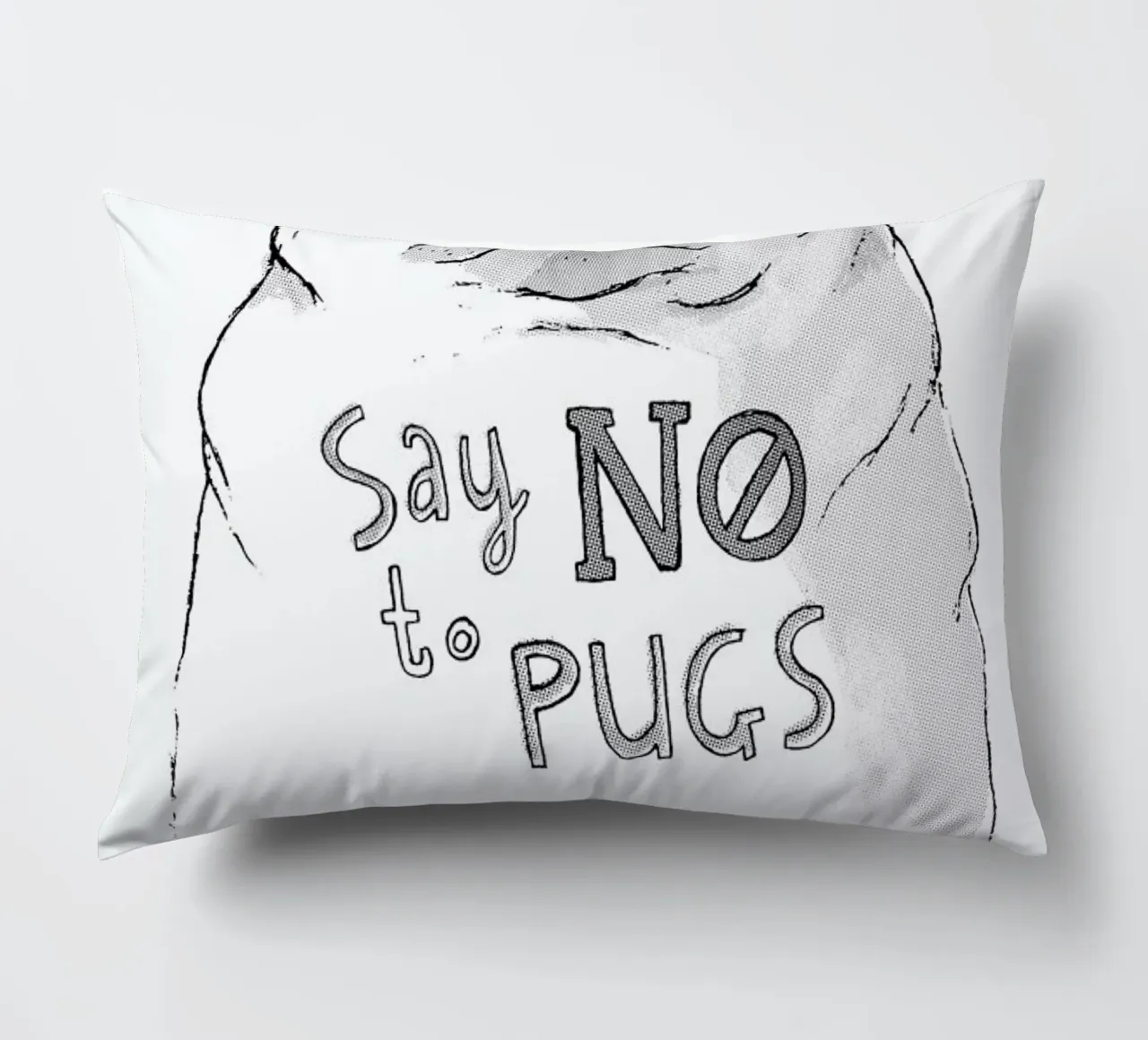 Say No to Pugs cuscino da DinoMike