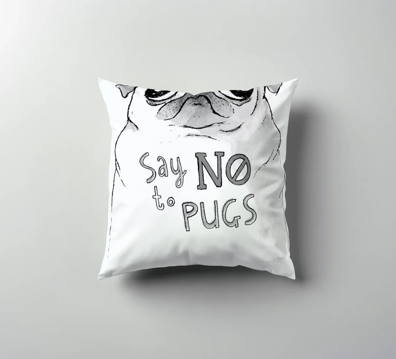 Say No to Pugs cuscino da DinoMike