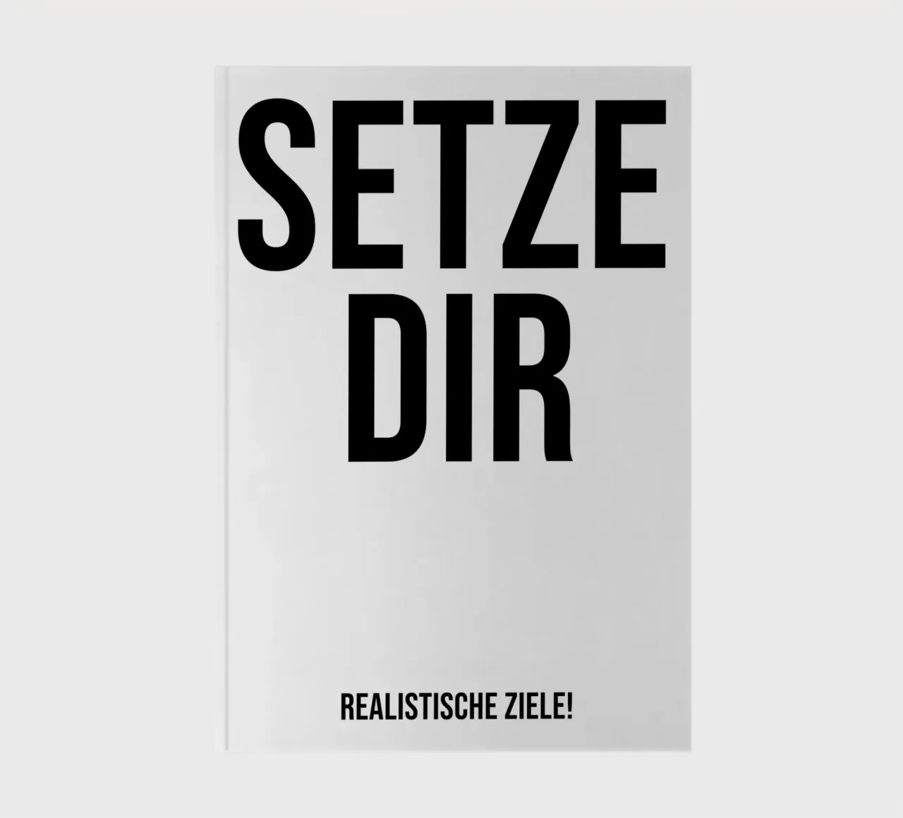 Set yourself realistic goals notebook by YV TYPOGRAPHY