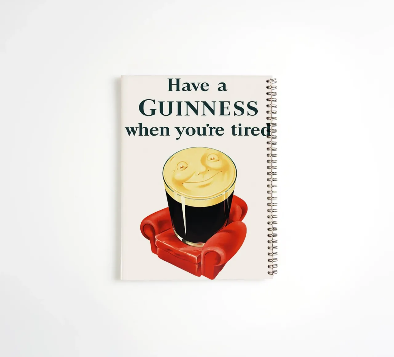 Have a Guinness when you re Tired spiral notebook by leslie shop